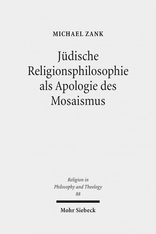 Cover-Bild Jüdische Religionsphilosophie als Apologie des Mosaismus