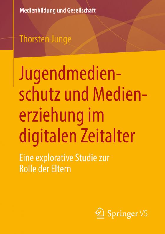Cover-Bild Jugendmedienschutz und Medienerziehung im digitalen Zeitalter