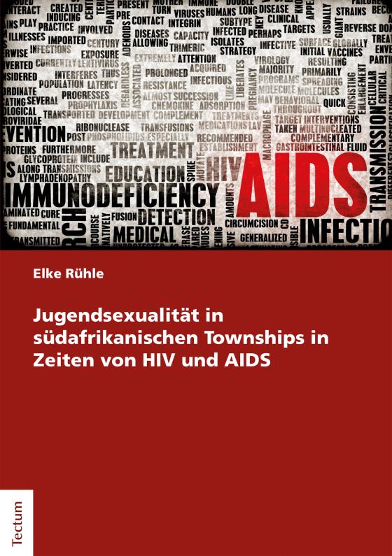 Cover-Bild Jugendsexualität in südafrikanischen Townships in Zeiten von HIV und AIDS