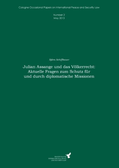 Cover-Bild Julian Assange und das Völkerrecht: Aktuelle Fragen zum Schutz für und durch diplomatische Missionen