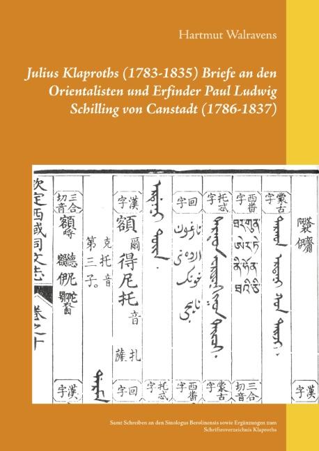 Cover-Bild Julius Klaproths (1783-1835) Briefe an den Orientalisten und Erfinder Paul Ludwig Schilling von Canstadt (1786-1837)