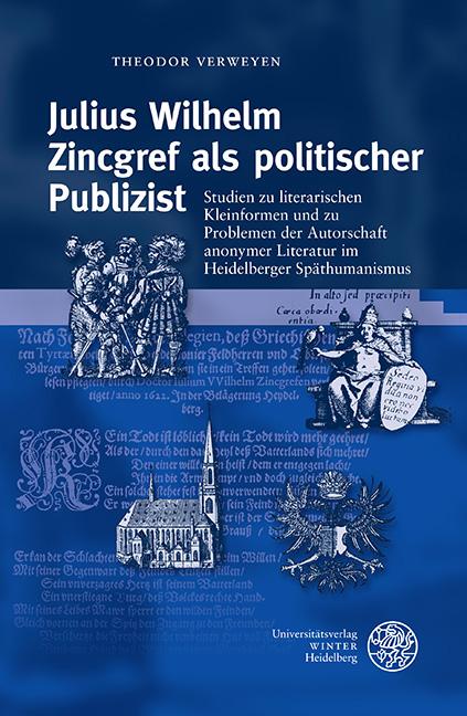 Cover-Bild Julius Wilhelm Zincgref als politischer Publizist