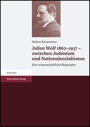 Cover-Bild Julius Wolf 1862–1937 – zwischen Judentum und Nationalsozialismus