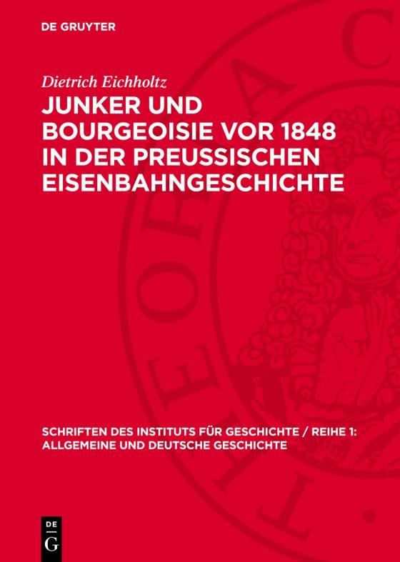 Cover-Bild Junker und Bourgeoisie vor 1848 in der preussischen Eisenbahngeschichte