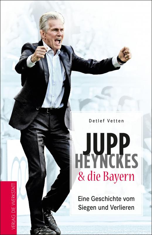 Cover-Bild Jupp Heynckes & die Bayern