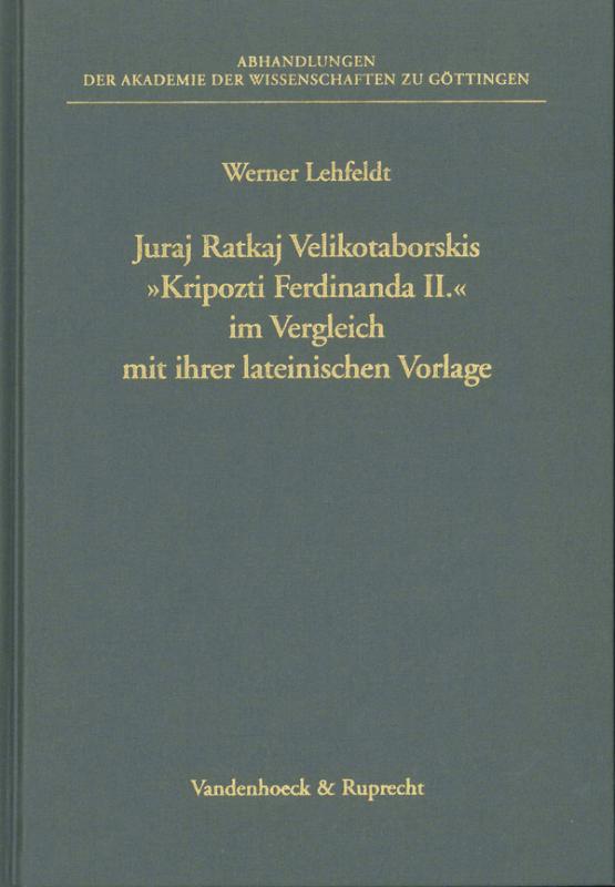 Cover-Bild Juraj Ratkaj Velikotaborskis »Kripozti Ferdinanda II« im Vergleich mit ihrer lateinischen Vorlage