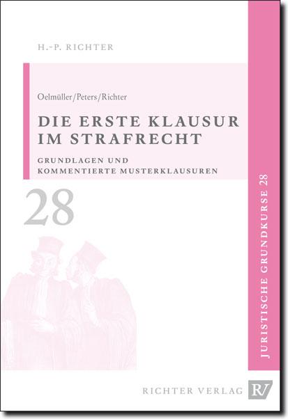 Cover-Bild Juristische Grundkurse / Band 28 - Die erste Klausur im Strafrecht