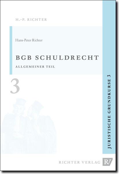 Cover-Bild Juristische Grundkurse / Band 3 - Schuldrecht, Allgemeiner Teil