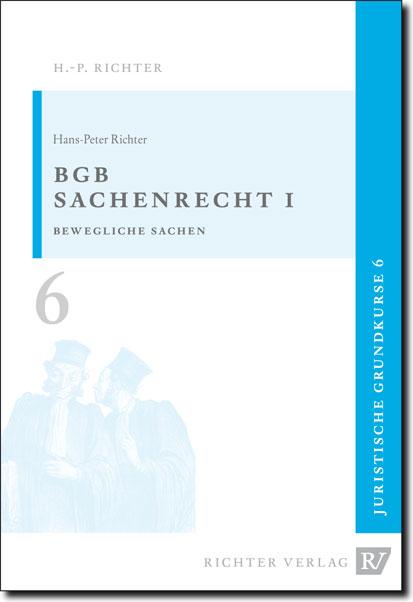 Cover-Bild Juristische Grundkurse / Band 6 - Sachenrecht 1