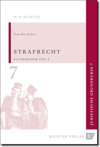 Cover-Bild Juristische Grundkurse / Band 7 - Strafrecht, Allgemeiner Teil 2
