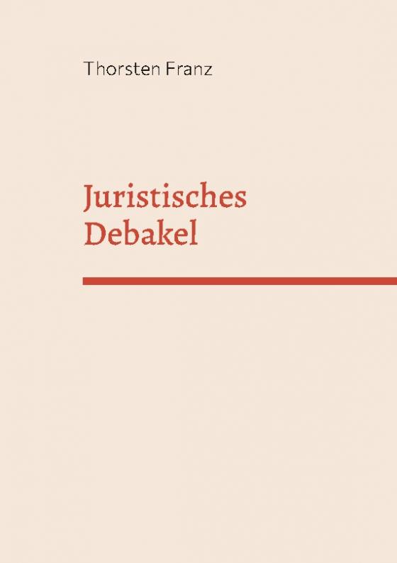 Cover-Bild Juristisches Debakel