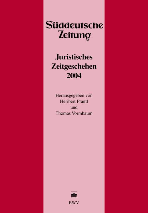 Cover-Bild Juristisches Zeitgeschehen 2004 in der Süddeutschen Zeitung