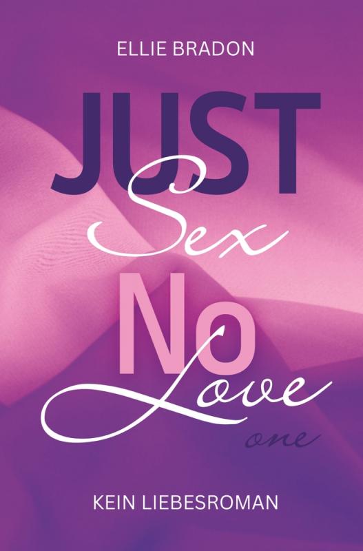 Cover-Bild JUST SEX NO LOVE 1