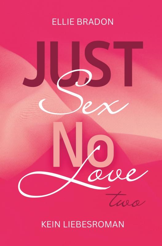Cover-Bild JUST SEX NO LOVE 2
