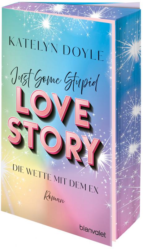 Cover-Bild Just Some Stupid Love Story - Die Wette mit dem Ex