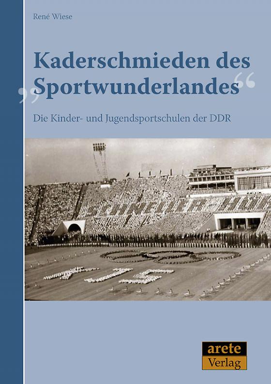 Cover-Bild Kaderschmieden des "Sportwunderlandes"