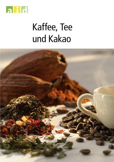 Cover-Bild Kaffee, Tee und Kakao