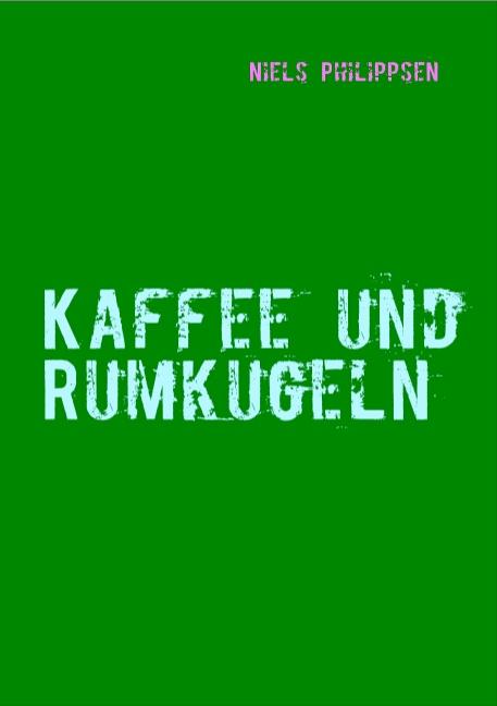 Cover-Bild Kaffee und Rumkugeln