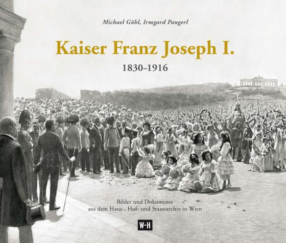 Cover-Bild Kaiser Franz Joseph I. (1830-1916)