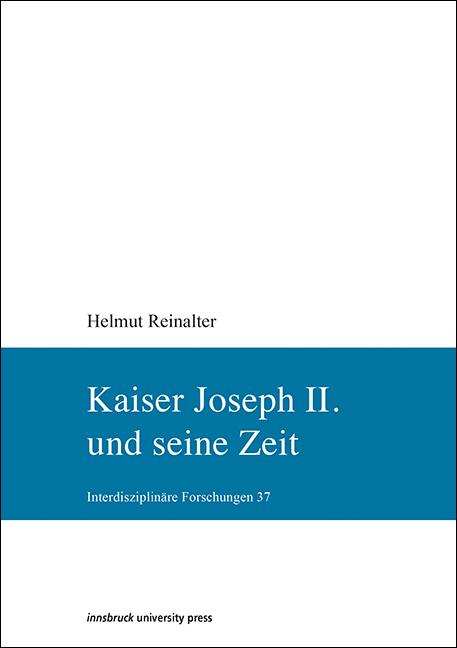 Cover-Bild Kaiser Joseph II. und seine Zeit