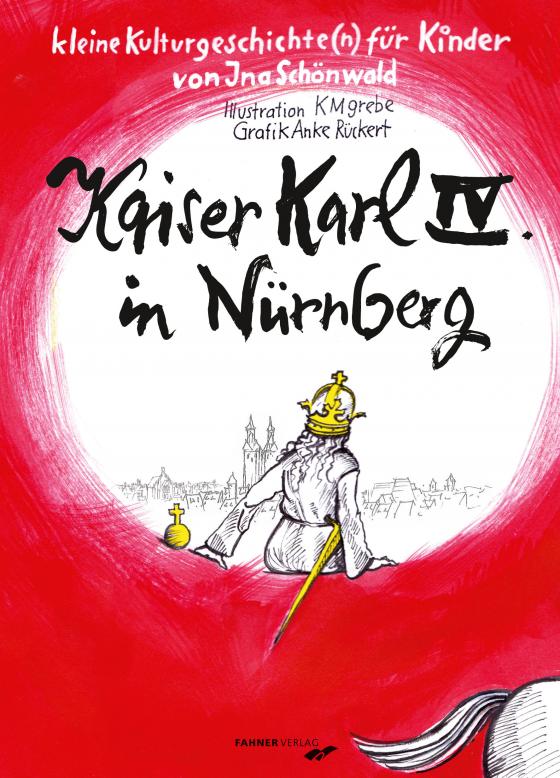 Cover-Bild Kaiser Karl IV. in Nürnberg