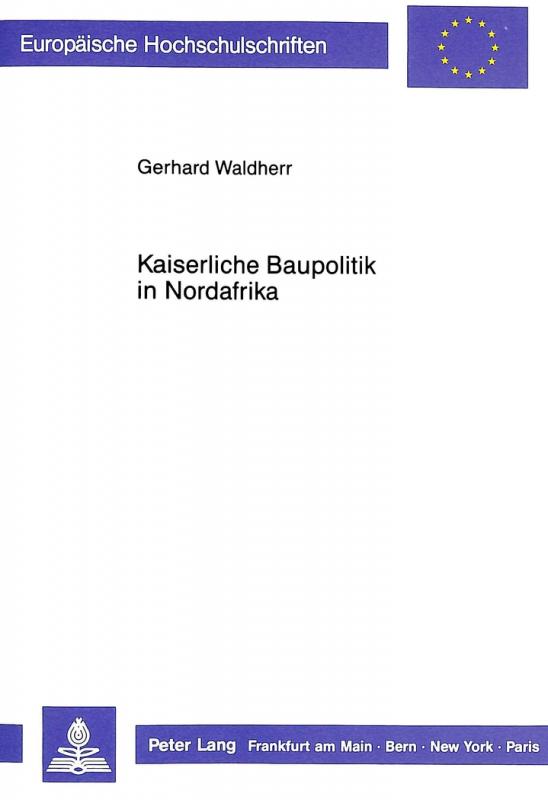 Cover-Bild Kaiserliche Baupolitik in Nordafrika