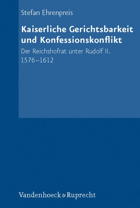 Cover-Bild Kaiserliche Gerichtsbarkeit und Konfessionskonflikt