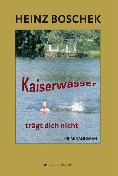 Cover-Bild Kaiserwasser trägt dich nicht