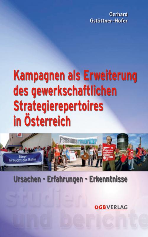 Cover-Bild Kampagnen als Erweiterung des gewerkschaftlichen Strategierepertoires in Österreich