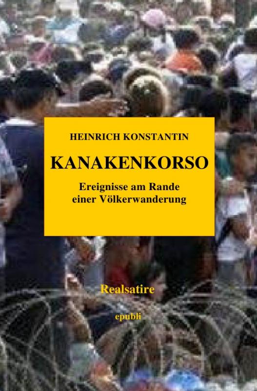 Cover-Bild KANAKENKORSO - Ereignisse am Rande einer Völkerwanderung