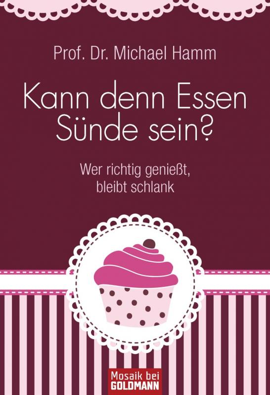 Cover-Bild Kann denn Essen Sünde sein?