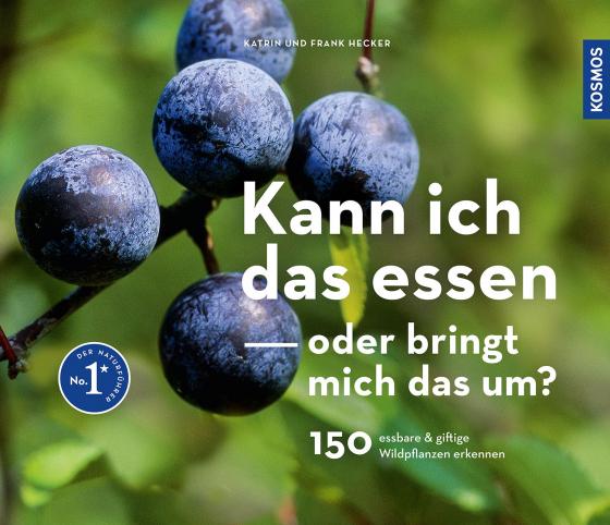 Cover-Bild Kann ich das essen oder bringt mich das um?