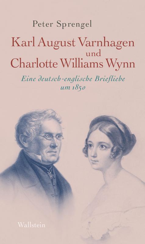 Cover-Bild Karl August Varnhagen und Charlotte Williams Wynn