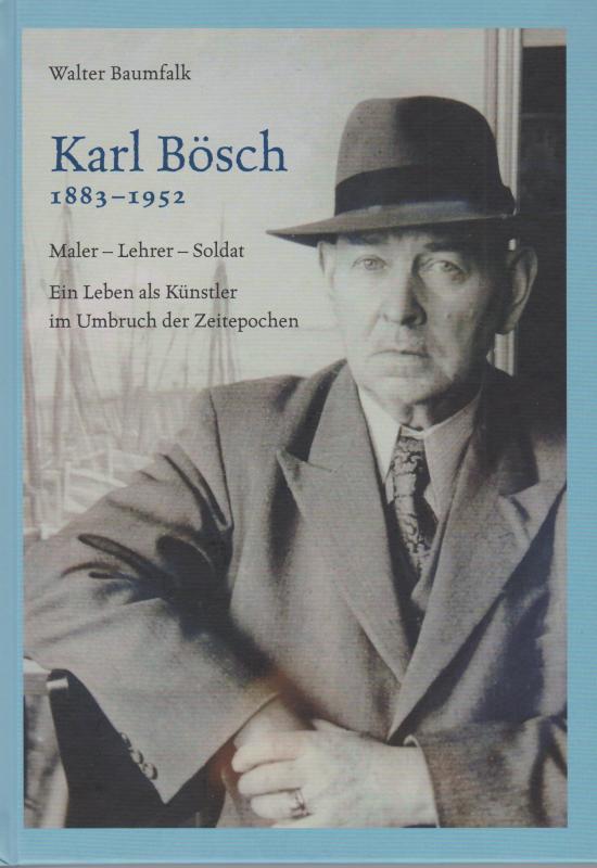 Cover-Bild Karl Bösch 1883 - 1952