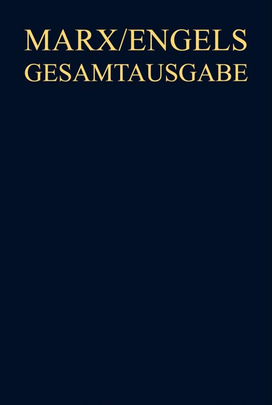 Cover-Bild Karl Marx; Friedrich Engels: Gesamtausgabe (MEGA). Werke, Artikel, Entwürfe / September 1857 bis Dezember 1858