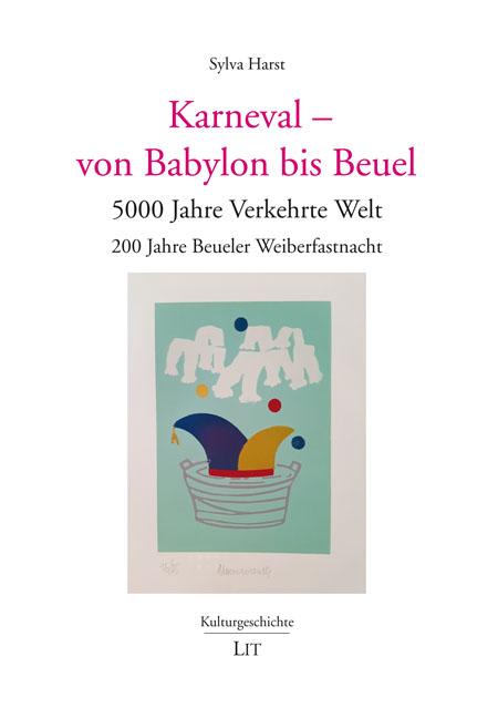 Cover-Bild Karneval - von Babylon bis Beuel