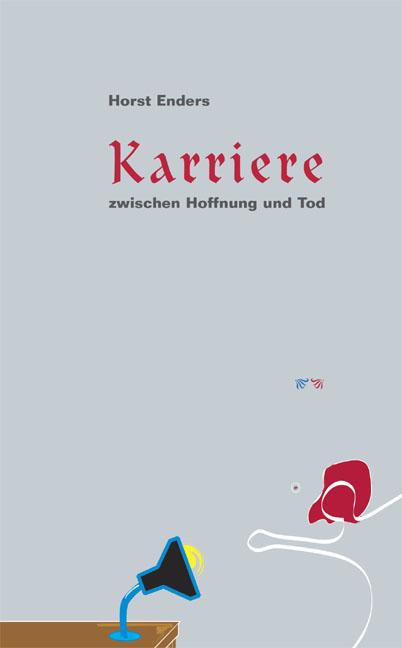 Cover-Bild Karriere zwischen Hoffnung und Tod