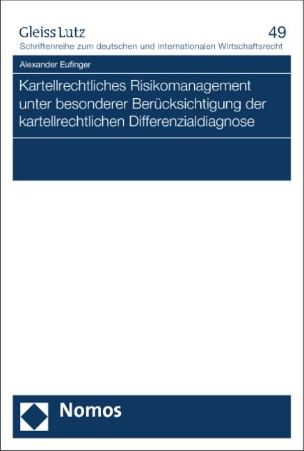 Cover-Bild Kartellrechtliches Risikomanagement unter besonderer Berücksichtigung der kartellrechtlichen Differenzialdiagnose