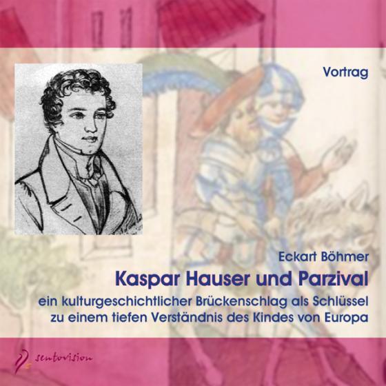 Cover-Bild Kaspar Hauser und Parzival