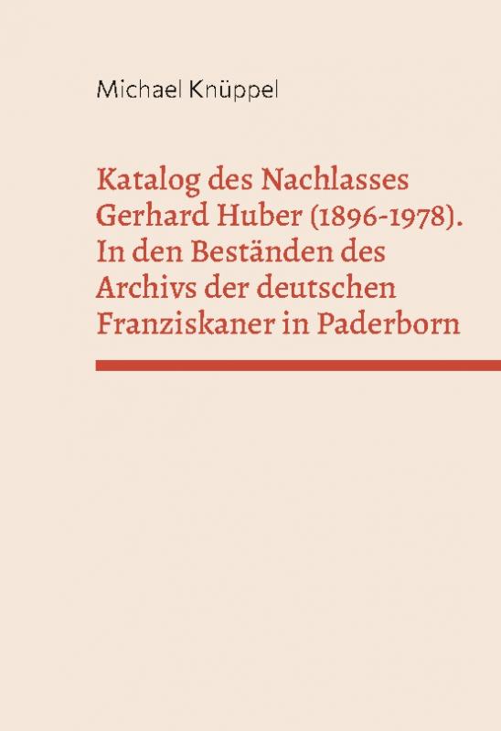 Cover-Bild Katalog des Nachlasses Gerhard Huber (1896-1978)