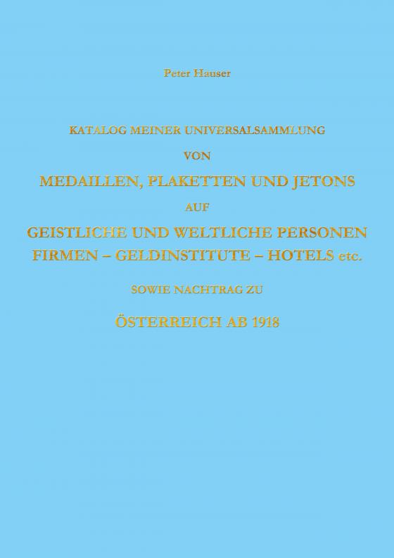 Cover-Bild Katalog meiner Universalsammlung v. Medaillen, Plaketten u. Jetons