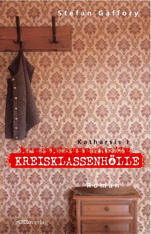 Cover-Bild Katharsis I - Kreisklassenhölle