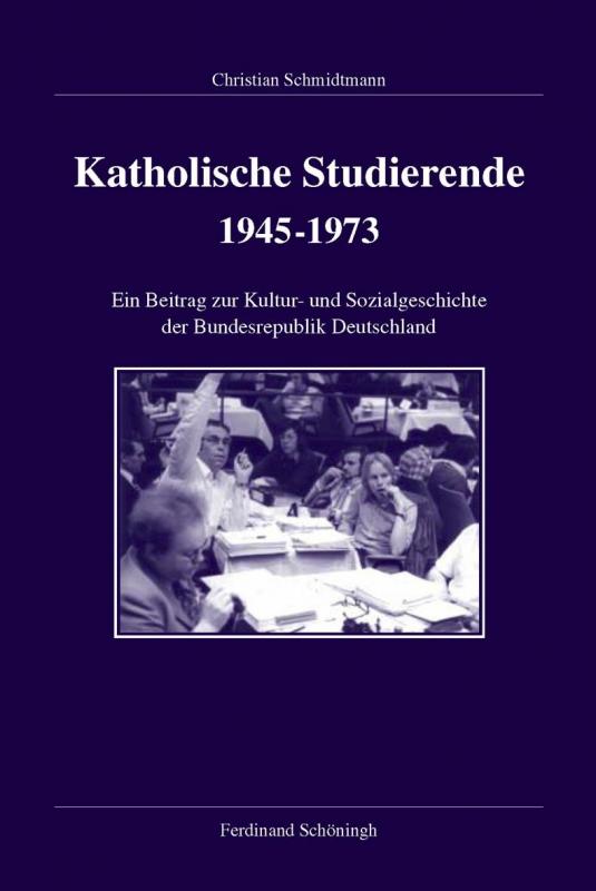 Cover-Bild Katholische Studierende 1945-1973