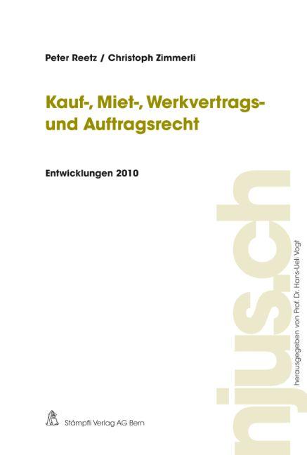 Cover-Bild Kauf-, Miet-, Werkvertrags- und Auftragsrecht, Entwicklungen 2010