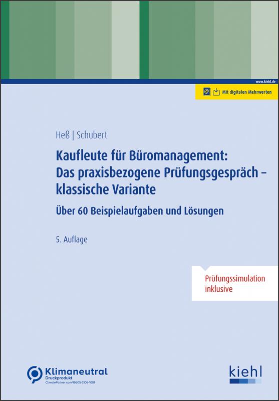 Cover-Bild Kaufleute für Büromanagement: Das praxisbezogene Prüfungsgespräch - klassische Variante