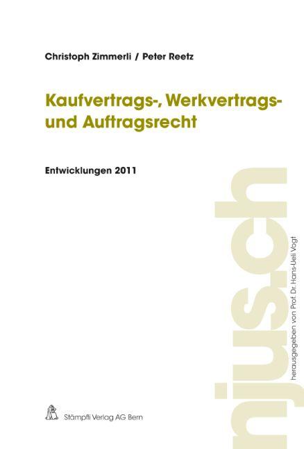 Cover-Bild Kaufvertrags-, Werkvertrags- und Auftragsrecht, Entwicklungen 2011
