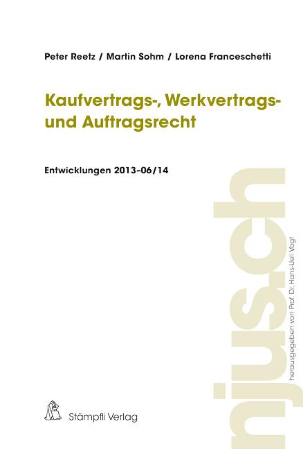 Cover-Bild Kaufvertrags-, Werkvertrags- und Auftragsrecht, Entwicklungen 2013