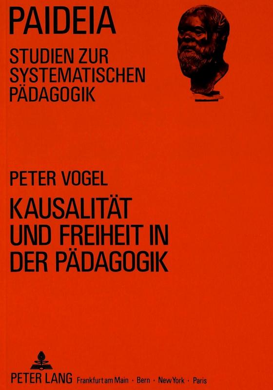 Cover-Bild Kausalität und Freiheit in der Pädagogik