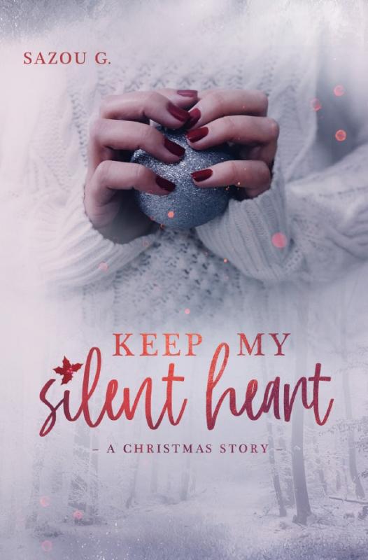 Cover-Bild Keep my silent Heart: A Christmas Story