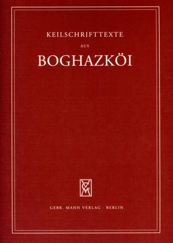 Cover-Bild Keilschrifttexte aus Boghazköi. Wissenschaftliche Veröffentlichungen... / Textfunde von Büyükkale aus den Jahren 1955-1959